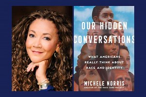 WATCH: Our Hidden Conversations: Michele Norris on what Americans really think about race and identity