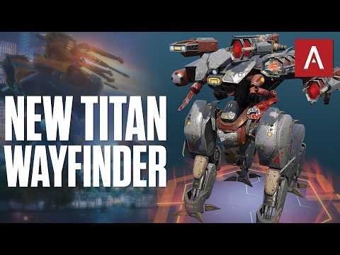 War Robots - New Titan Waymaker Has Pathfinder Ability!