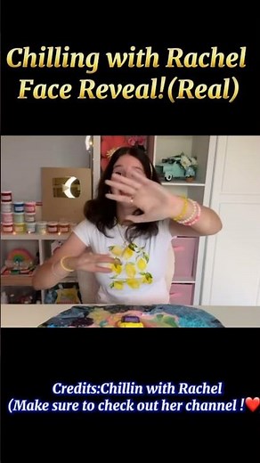 Chillin With Rachel FACE REVEAL!#rachel#chill#slime#facereveal#chillin#chilling#omg#finally#4u