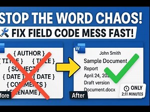 Stop the Word Chaos! Fix Messed-Up Papers by Removing Field Codes in 2:11!