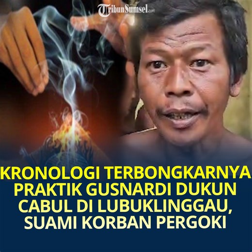 Kronologi Terbongkarnya Praktik Gusnardi Dukun C4bul di Lubuklinggau, Suami Korban Kaget Pergoki Aksi Pelaku Aksi bejat Gusnardi (49), dukun palsu alias Cabul terungkap oleh suami korban yang kaget melihat istrinya hendak dicium sang dukun. Saat ini tersangka dukun cabul sudah mendekam dalam sel tahanan setelah dilaporkan oleh korbannya EN (24) dan suaminya ke Polisi. | Tribun Sumsel