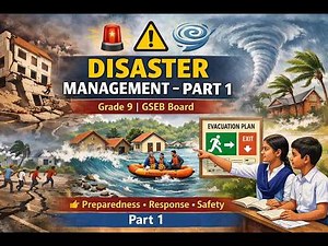 Disaster Management Part 1 | Grade 9 GSEB | Full Explanation with Examples