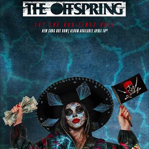 509 reactions · 38 shares | We are beyond thrilled to present you with our new single "Let The Bad Times Roll!” | The Offspring | Facebook