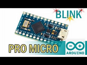 Первое подключение Arduino Pro Micro и загрузка Blink