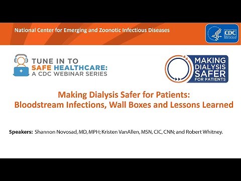 Making Dialysis Safer for Patients: Bloodstream Infections, Wall Boxes, and Lessons Learned