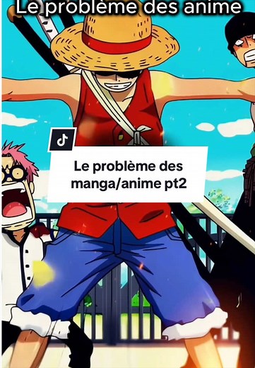 Problèmes des Animes et Mangas: Partie 2
