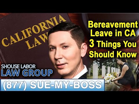 A Guide to Bereavement Leave (Grievance Pay) in California