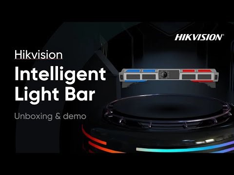 Hikvision Intelligent Light Bar Unboxing & Demonstration