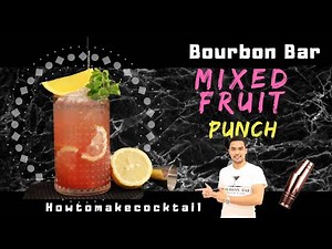 How​ to​ make​ Fruit​ Punch​ | Fruit​ Punch​ Recipe​ | Mocktail​ Drink​ Recipe
