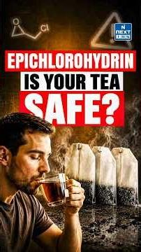Is Your Tea Bag Dangerous? | India Bans Cancer-Linked Chemical in Tea Bags | NEXT IAS
