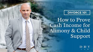 How to Prove Cash Income for Alimony & Child Support | DRV Law | Facebook
