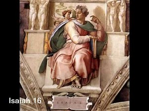 Isaiah 16 (with text - press on more info.)