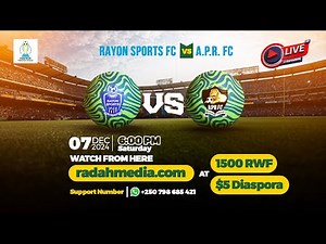 🔴Official Commentary: Rayon Sports v APR F.C | Rwanda Football League