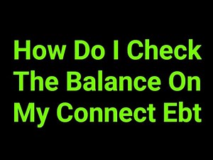 How Do I Check The Balance On My Connect Ebt
