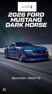 2026 Ford Mustang Dark Horse — The V8 Muscle Car That Still Rules the Road