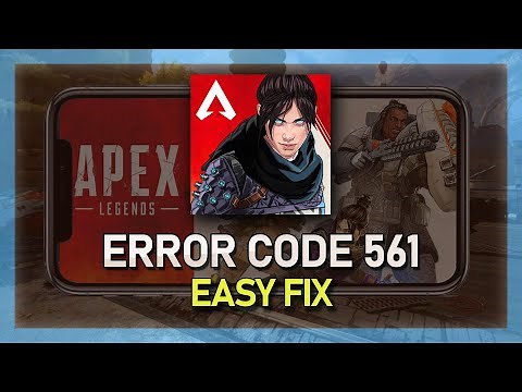 Apex Legends Mobile Error Code 561 Fix