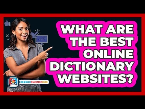 What Are The Best Online Dictionary Websites?