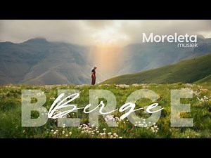 Moreleta Musiek - Berge (Amptelike Musiekvideo)