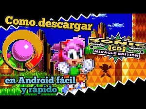Como instalar Sonic CD Miracle Edition en Android Versión Mejorada + [Como colocar mods] 2026