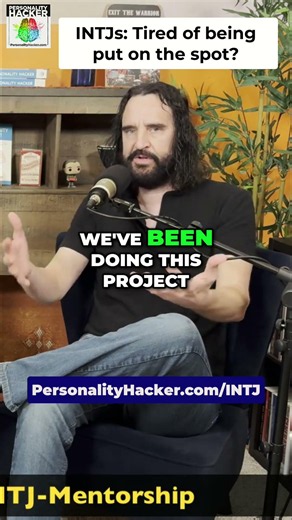 INTJs Are Frustrated When They Get Put On The Spot | PersonalityHacker.com/INTJ