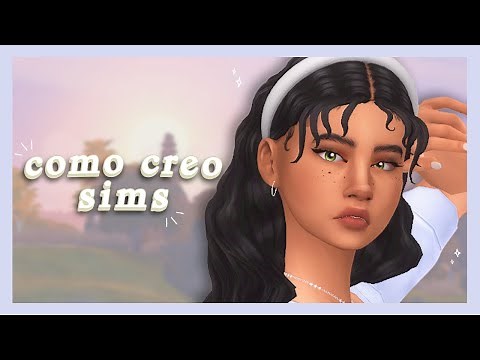 COMO CREO A MIS SIMS 💗 | Los Sims 4 Crear Un Sim + CC List
