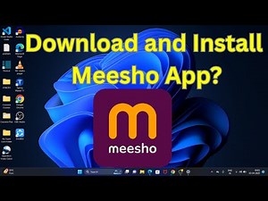 How to Install Meesho App in Windows 11?