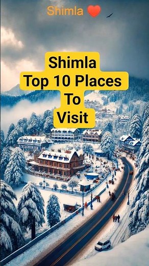 “Shimla Top 10 Places to Visit | Best Tourist Spots in shimla"
