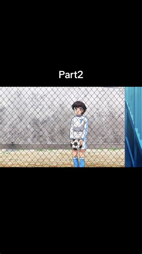 كابتن اتسوباسه #كره_القدم_قصه_عشق_لاينتهي🤩 #footbanime #CapCut