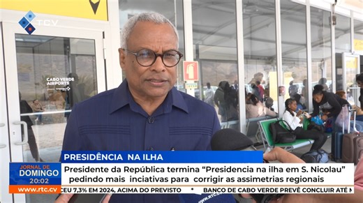 Presidente da República termina “Presidência na ilha em São Nicolau”   pendido mais  inciativas para  corrigir as assimetrias regionais