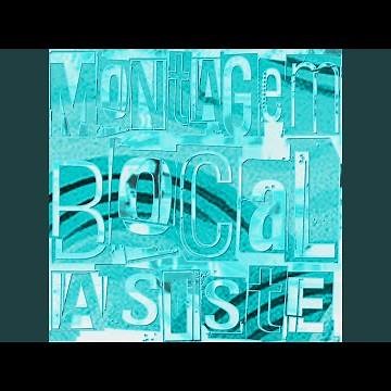 MONTAGEM BOCAL ASISTE