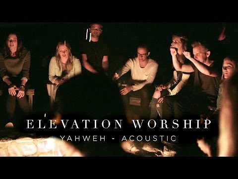 Yahweh | Acoustic | Elevation Worship