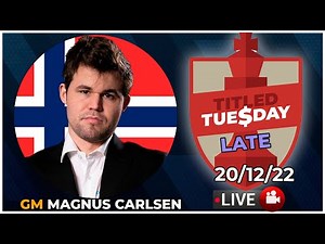 🔴 MAGNUS CARLSEN | Titled Tuesday LATE | 20/12/22 | chesscom