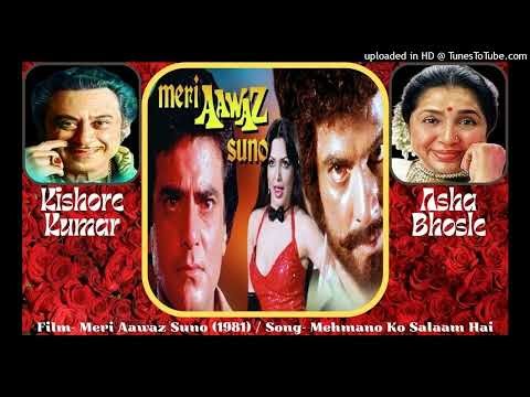 Mehmanon Ko Salaam Hai Mera (Meri Awaaz Suno - 1981) Kishore Kumar & Asha Bhosle