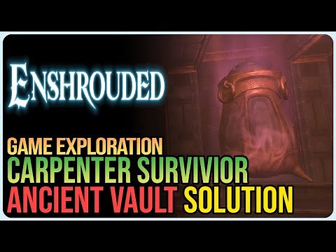 Ancient Vault Carpenter Enshrouded – Carpenter Survivor Location