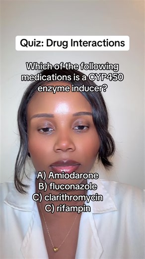 Which of the following medications is a cytochrome P450 enzyme inducer? #pharmacystudent #medstudent #pharmacyschool #studytok