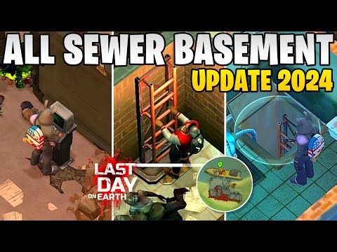 ALL VERSIONS OF BASEMENT IN PORT SEWER 2025 | Last Day on Earth: Survival