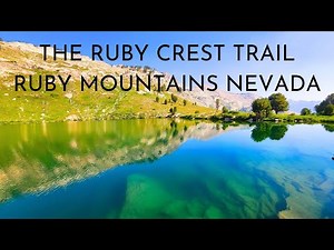 THE RUBY CREST TRAIL RUBY MOUNTAINS NEVADA