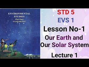 ‪@swatisclasses‬ STD -5 Evs-1 lesson no-1 Our Earth and our solar system (Lecture 1)