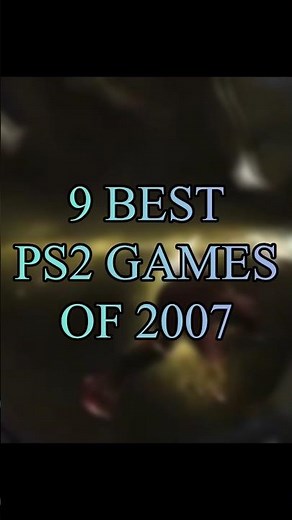 Top 9 Best PS2 Games of 2007 (Released in 2007)