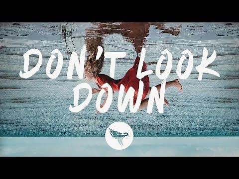 William Black - Don't Look Down (Lyrics) ft. Leslie Powell