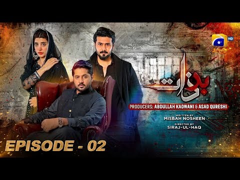Badzaat - Episode 02 | Imran Ashraf - Urwa Hocane - Ali Abbas | HAR PAL GEO