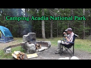 Camping Acadia National Park ~ Seawall Campground