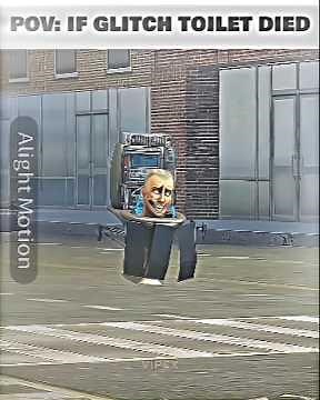 Pov: IF Glitch Toilet Died!🔥☠️|| Edit🔥🧡|| #skibiditoilet #edit #viralshorts #fyp
