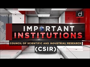 Important Institutions - Council of Scientific and Industrial Research(CSIR)