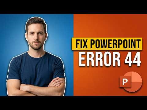 How To Fix PowerPoint Error 44 (2026 Easy Guide)