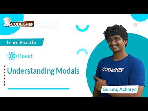 Understanding Modals | Learn ReactJS | CodeChef Learn Series