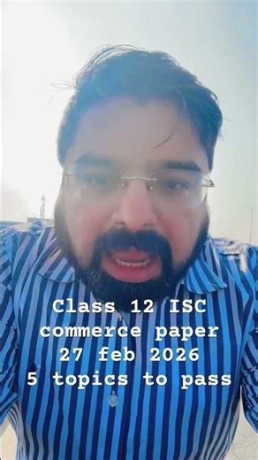 Class 12 isc commerce 5 topics to pass #isccommerce #isc