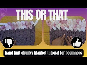 hand knitting chunky blanket tutorial for beginners | How to Change Colors Easily