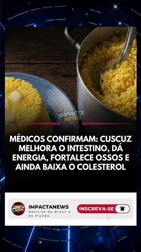 🌽 Médicos destacam benefícios do cuscuz para saúde