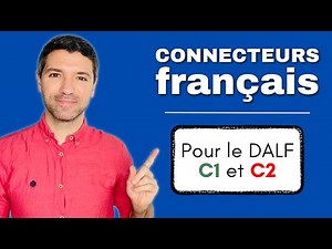 DALF C1 and C2 - 20 connectors for the "advanced" level in French 🇫🇷
